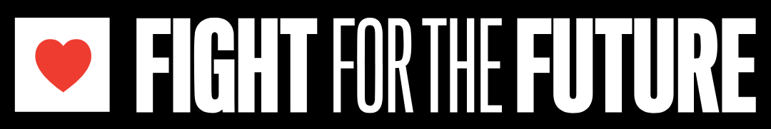 https://www.fightforthefuture.org/